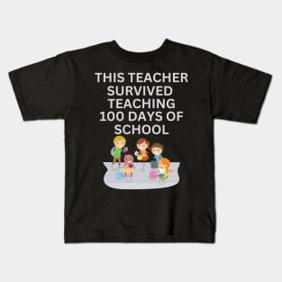 THIS TEACHER SURVIVED TEACHING 100 DAYS OF SCHOOL Kids T-Shirt
